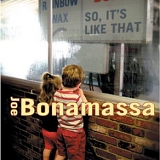 Joe Bonamassa - So, It's Like That