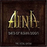 Aina - Days Of Rising Doom : The Metal Opera - Limited Edition