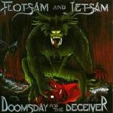 Flotsam And Jetsam - Doomsday For The Deceiver -1986