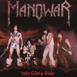 Manowar - Into Glory Ride