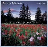 George Winston - Montana: A Love Story