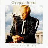 George Jones - I Lived To Tell It All
