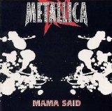 Metallica - Mama Said
