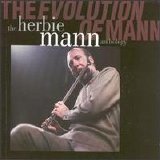 Herbie Mann - Evolution Of Mann