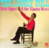 Herb Alpert & the Tijuana Brass - The Lonely Bull