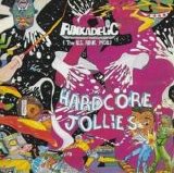 Funkadelic - Hardcore Jollies