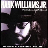 Hank Williams Jr. - Whiskey Bent & Hell Bound