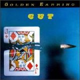 Golden Earring - Cut