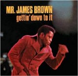James Brown - Gettin' Down to It