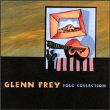 Glenn Frey - Solo Collection