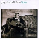 Guy Clark - Dublin Blues