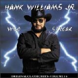 Hank Williams Jr - Wild Streak