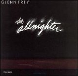 Glenn Frey - Allnighter
