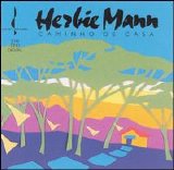 Herbie Mann - Caminho De Casa