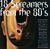 Various artists - 18 Screamers from the 80's