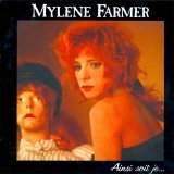 Mylene Farmer - Ainsi soit je ...
