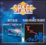 Space - [2 in 1] Just Blue - 1978 / Paris-France-Transit - 1983