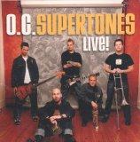 O.C. Supertones - Live