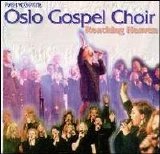Oslo Gospel Choir - Reaching Heaven (Praise and Worship)
