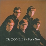 Zombies, The - Begin Here