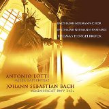 Balthasar-Neumann-Chor, Thomas Hengelbrock - Lotti - Missa Sapientiae, Bach - Magnificat BWV 243a