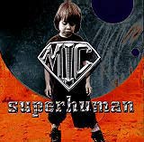 MIC - Superhuman