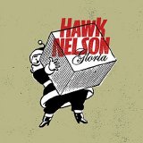 Hawk Nelson - Gloria EP