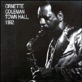 Ornette Coleman - Town Hall 1962