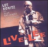 Lee Konitz - Live-Lee - With Alan Broadbent