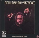 Bill Evans - Since We Met