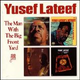 Yusef Lateef - The Man With the Big Front Yard