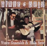 Vince Guaraldi & Bola Sete - Vince and Bola