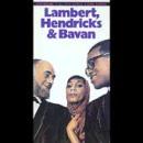 Lambert, Hendricks & Bavan - Swingin' Till the Girls Come Home