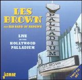 Les Brown - Live at the Hollywood Palladium 1954-55