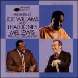 Joe Williams - Presenting Joe Williams and the Thad Jones/Mel Lewis Orchestra