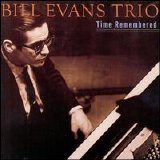 Bill Evans - Time Remembered