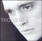 Bublé, Michael - Michael Bublé