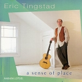 Eric Tingstad - A Sense Of Place