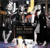 Dixie Chicks - Taking the long way