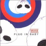 Muse - Plug in Baby #1