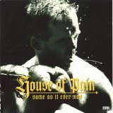 House of Pain - Same As It Ever Was