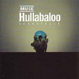 Muse - Hullabaloo: Soundtrack