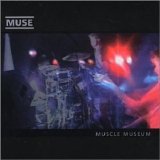 Muse - Muscle Museum