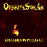 Queens Of The Stone Age - Lullabies to Paralyze (2005)