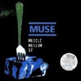 Muse - Muscle Museum Ep