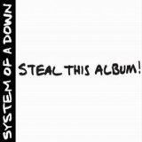 System Of A Down - Steal This Album