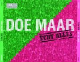 Doe Maar - Echt Alles