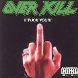 Overkill - Fuck You !!!