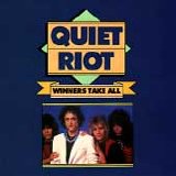 Quiet Riot - Winners Take All