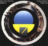 Tangerine Dream - Destination Berlin